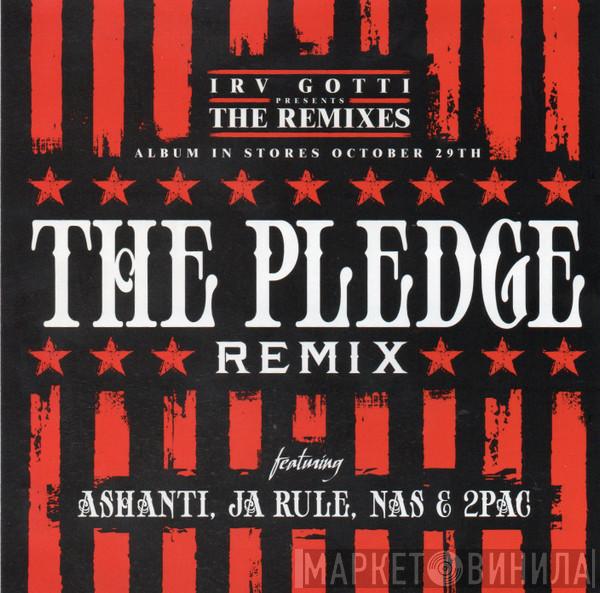 Presents Irv Gotti Featuring The INC , Ashanti , Ja Rule & Nas  2Pac  - The Pledge (Remix)