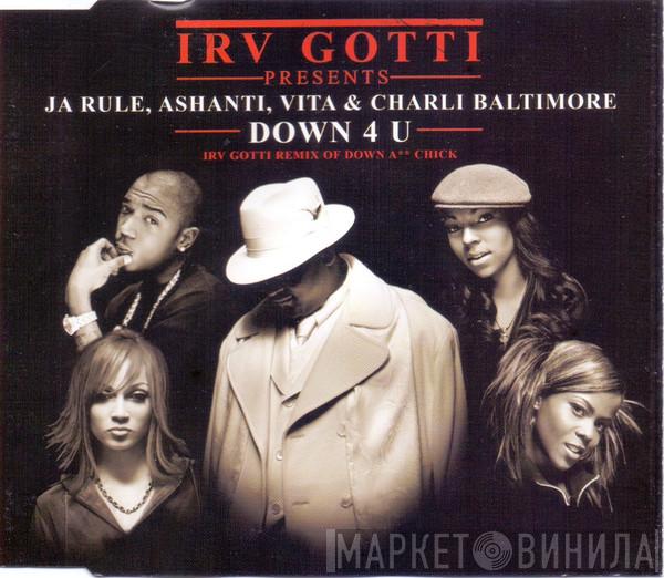 Presents Irv Gotti , Ja Rule , Ashanti & Vita   Charli Baltimore  - Down 4 U