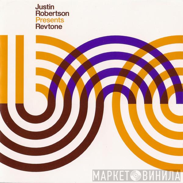 Presents Justin Robertson  Revtone  - Justin Robertson Presents Revtone