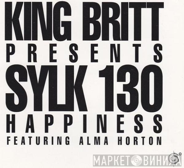 Presents King Britt  Sylk 130  - Happiness