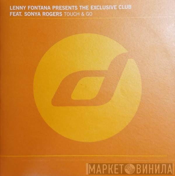 Presents Lenny Fontana Feat. The Exclusive Club  Sonya Rogers  - Touch & Go