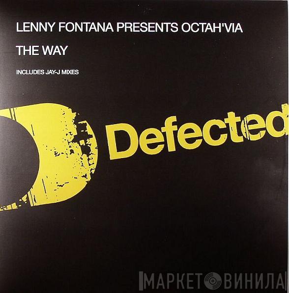 Presents Lenny Fontana  Octavia Lambertis  - The Way