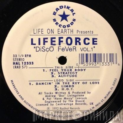 Presents Life On Earth  Lifeforce  - Disco Fever Vol. 1