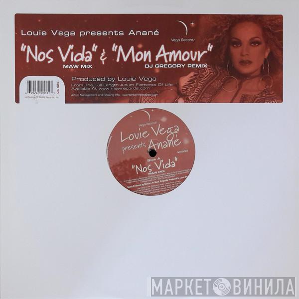 Presents Louie Vega  Anané  - Nos Vida / Mon Amour