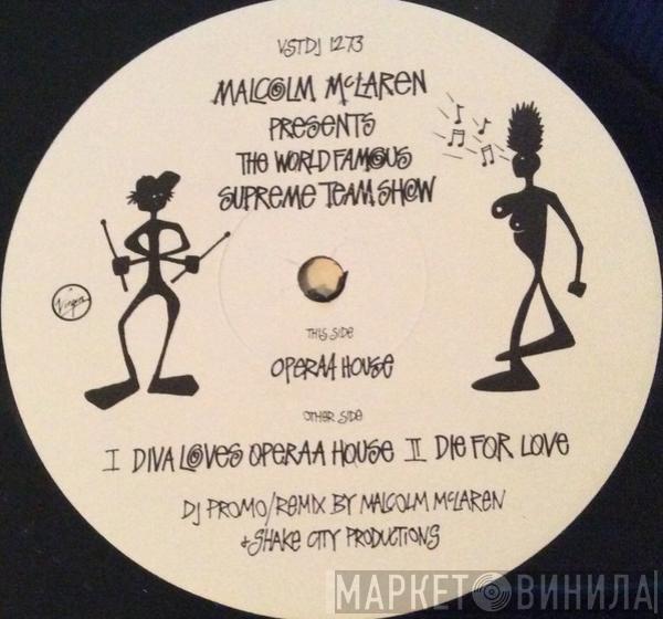 Presents Malcolm McLaren  World's Famous Supreme Team  - Operaa House