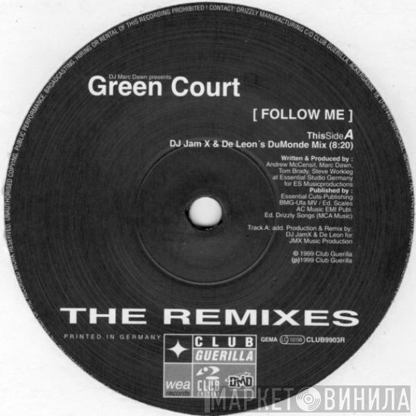 Presents Marc Dawn  Green Court  - Follow Me (The Remixes)