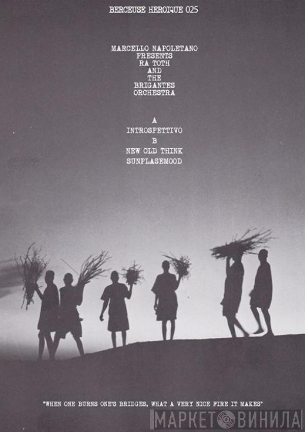 Presents Marcello Napoletano  Ra Toth And The Brigante's Orchestra  - Introspettivo