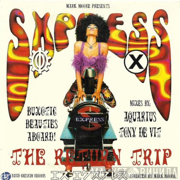 Presents Mark Moore  S'Express  - Theme From S•Xpress (The Return Trip)