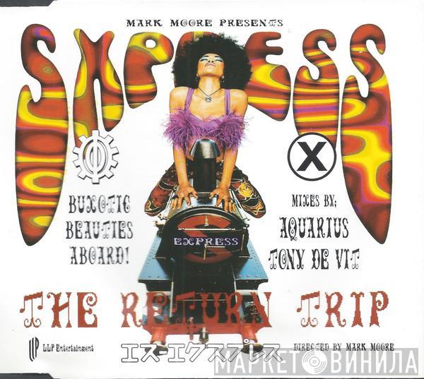 Presents Mark Moore  S'Express  - Theme From S·Xpress (The Return Trip)