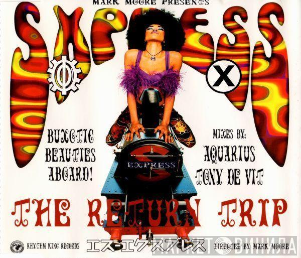 Presents Mark Moore  S'Express  - Theme From S•Xpress (The Return Trip)