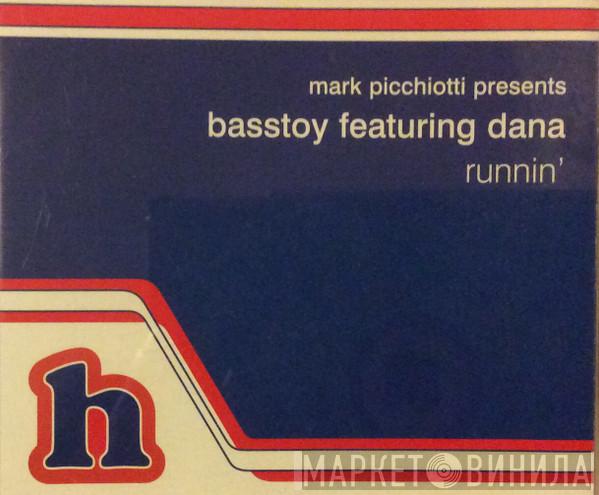 Presents Mark Picchiotti Featuring Basstoy  Dana Stovall  - Runnin'