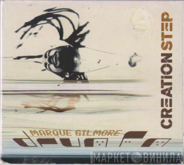 Presents Marque Gilmore  Drum FM  - Creation Step