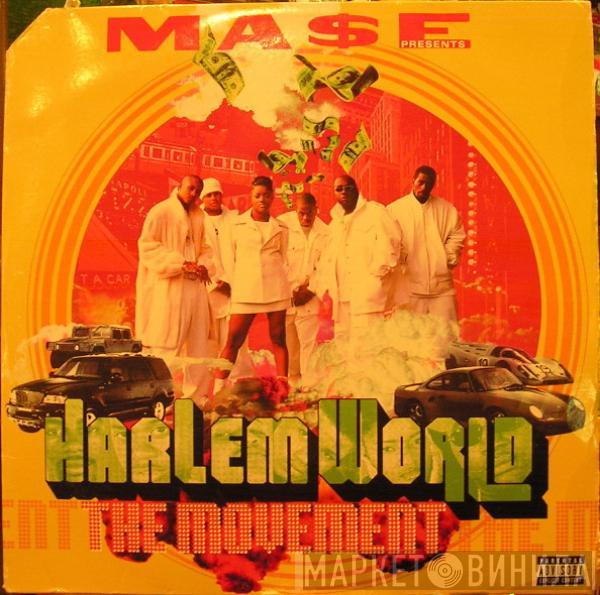 Presents Mase  Harlem World  - The Movement