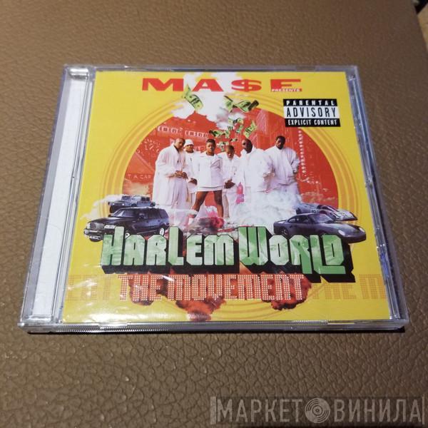 Presents Mase  Harlem World  - The Movement