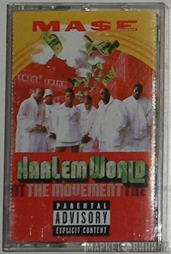 Presents Mase  Harlem World  - The Movement