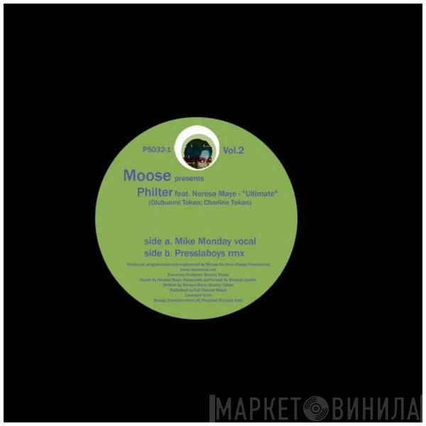 Presents Moose  Philter  - Ultimate