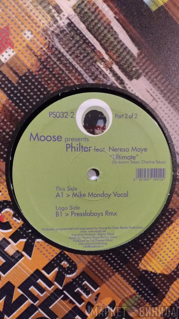Presents Moose  Philter  - Ultimate