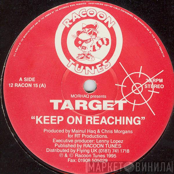 Presents Morhaq  Target   - Keep On Reaching / On!