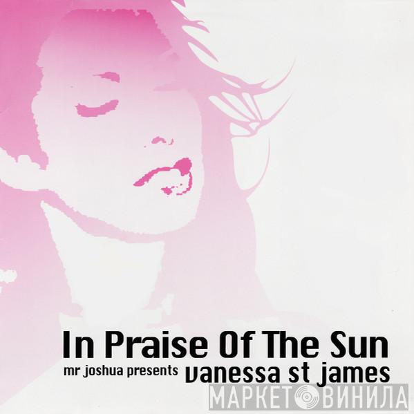 Presents Mr. Joshua  Vanessa St. James  - In Praise Of The Sun