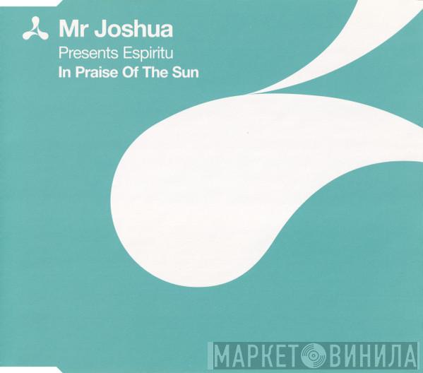 Presents Mr. Joshua  Espiritu  - In Praise Of The Sun