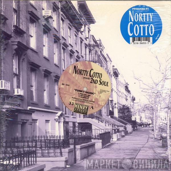 Presents Norty Cotto  2nd Soul  - Funky Music