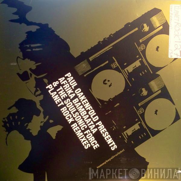 Presents Paul Oakenfold  Afrika Bambaataa & Soulsonic Force  - Planet Rock Remixes