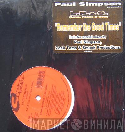 Presents Paul Simpson  L.P. & S.  - Remember The Good Times
