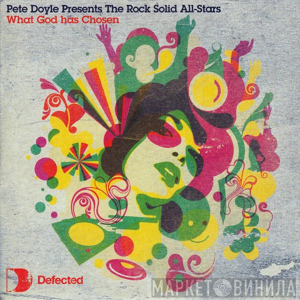 Presents Pete Doyle  Da Rock Solid Allstars  - What God Has Chosen