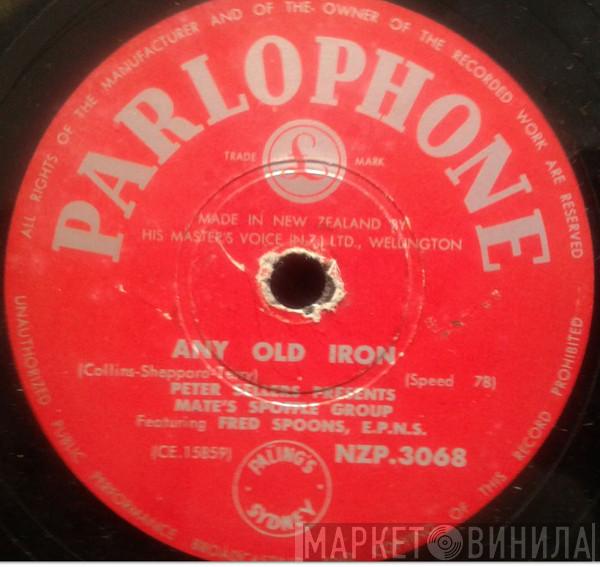 Presents Peter Sellers Featuring Mate's Spoffle Group / Fred Spoons, E.P.N.S. Presents Peter Sellers  Alfred The Grate And His Kings Of Collapso  - Any Old Iron / Boiled Bananas And Carrots (Boiled Beef & Carrots)