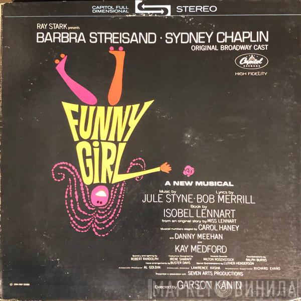 Presents Ray Stark , Barbra Streisand  Sydney Chaplin  - Funny Girl (Original Broadway Cast)