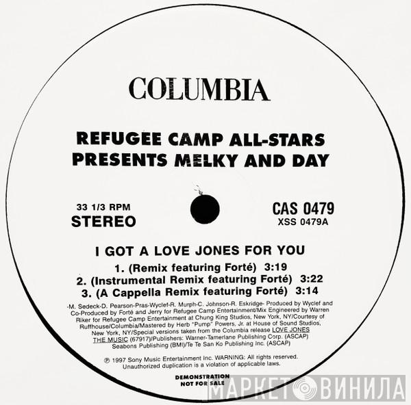 Presents Refugee Camp All Stars  Melky And Day  - I Got A Love Jones (Remixes)