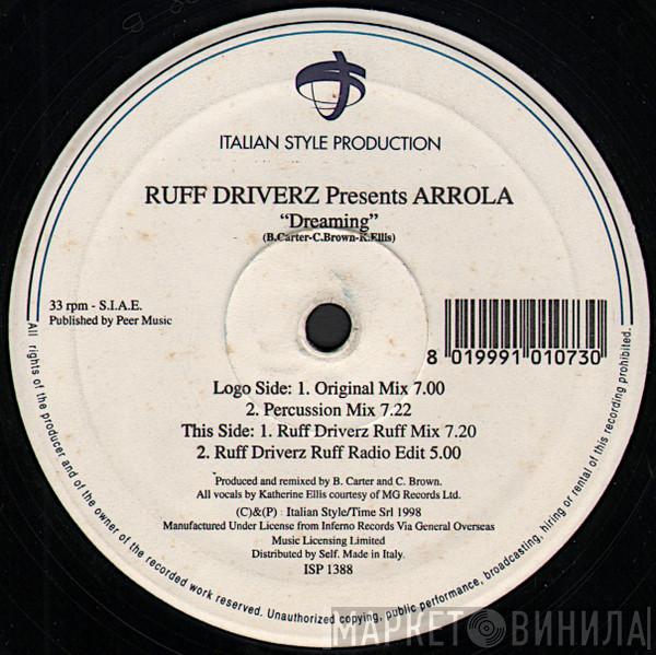 Presents Ruff Driverz  Arrola  - Dreaming