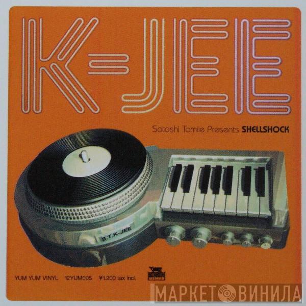 Presents Satoshi Tomiie  Shellshock  - K-Jee