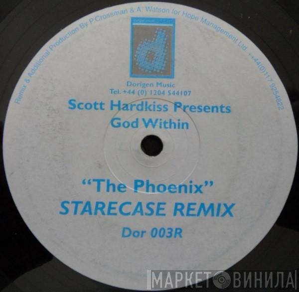 Presents Scott Hardkiss  God Within  - The Phoenix (Remixes)
