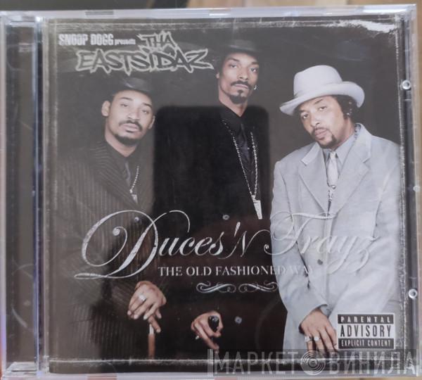 Presents Snoop Dogg  Tha Eastsidaz  - Duces 'N Trayz - The Old Fashioned Way