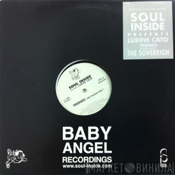 Presents Soul Inside  Lurine Cato  - Friends
