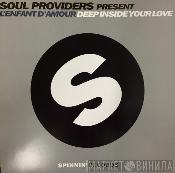 Presents Soul Providers  L'Enfant D'Amour  - Deep Inside Your Love