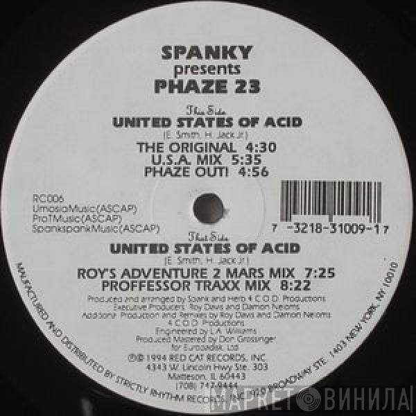 Presents Spanky  Phaze 23  - United States Of Acid