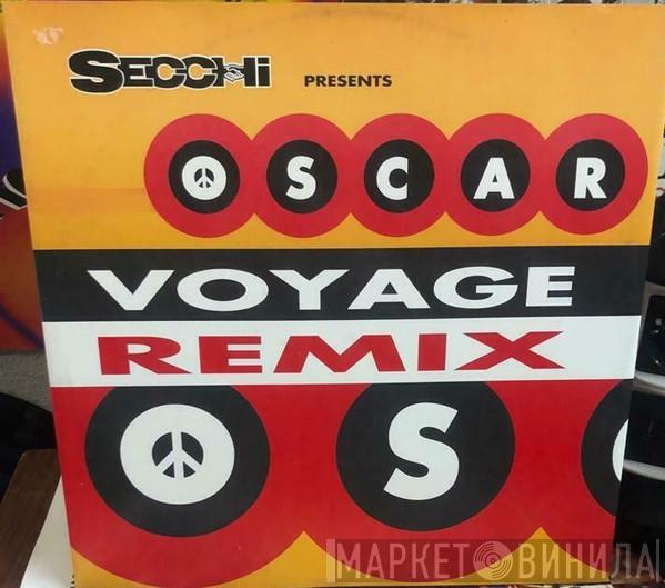 Presents Stefano Secchi  Oscar Berardinelli  - Voyage (Remix)