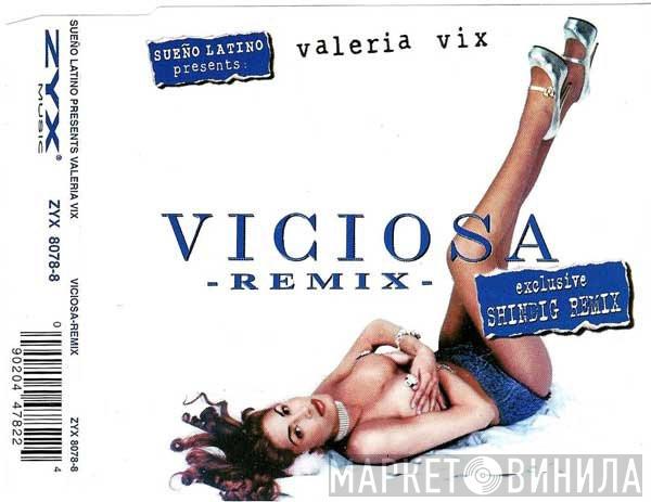 Presents Sueño Latino  Valeria Vix  - Viciosa - Remix
