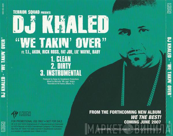 Presents Terror Squad Featuring DJ Khaled , T.I. , Akon , Rick Ross , Fat Joe & Lil Wayne  Baby   - We Takin' Over