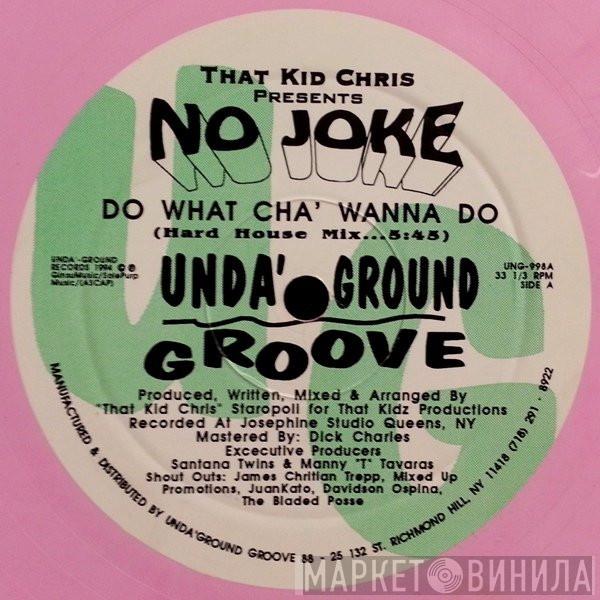 Presents That Kid Chris  No Joke   - Do What Cho Wanna Do