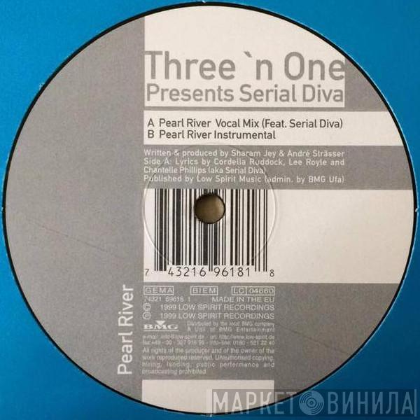 Presents Three 'N One  Serial Diva  - Pearl River