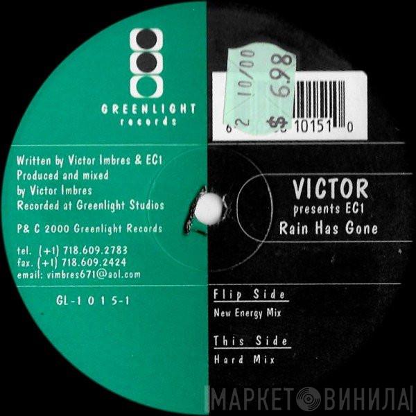 Presents Victor Imbres  EC 1  - Rain Has Gone