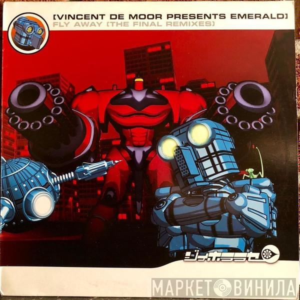 Presents Vincent De Moor  Emerald   - Fly Away (The Final Remixes)