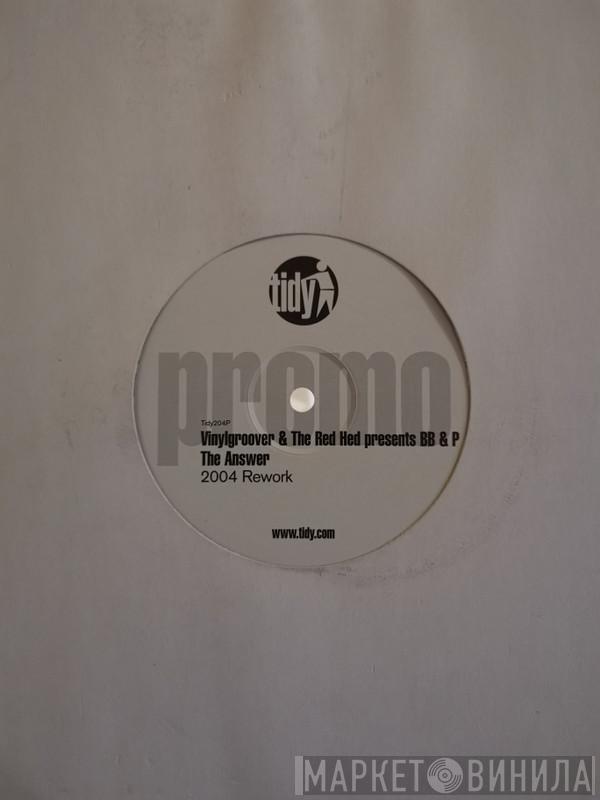 Presents Vinylgroover & The Red Hed  Bam Bam & Pebbles  - The Answer