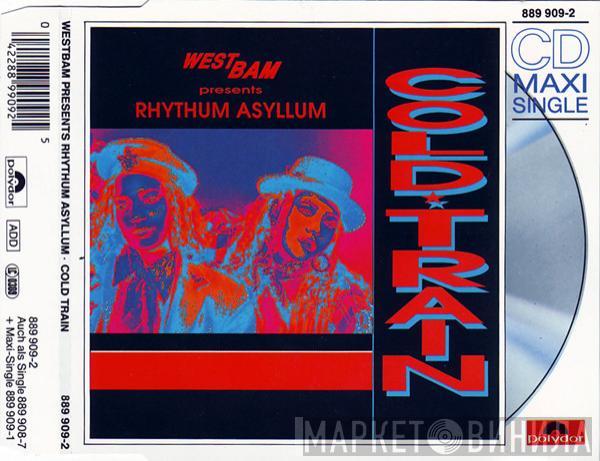 Presents WestBam  Rhythum Asyllum  - Cold Train