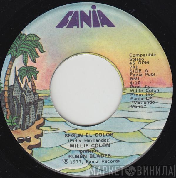 Presents Willie Colón  Ruben Blades  - Segun El Color