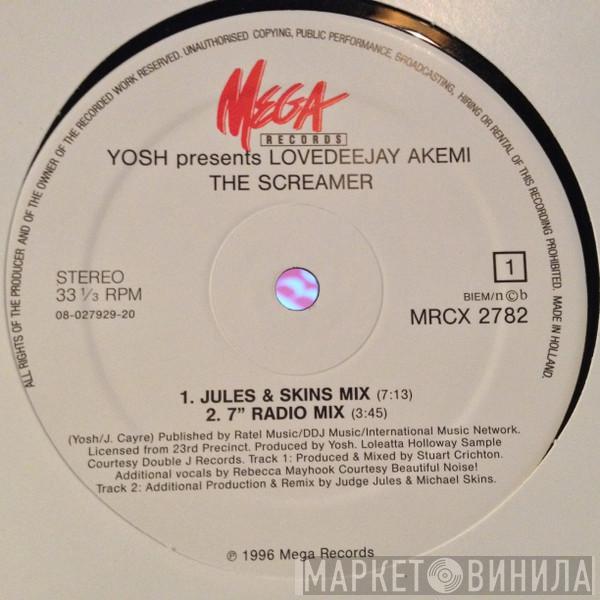 Presents Yosh  Lovedeejay Akemi  - The Screamer