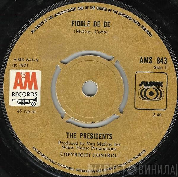 Presidents - Fiddle De De